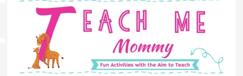Teach me Mommy